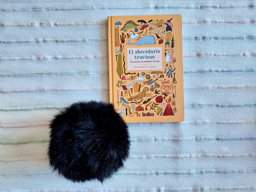 Día del Libro Infantil 2025 - El abecedario travieso - Anna Aparicio Català - Takatuka - Libros para observar y jugar - Telar de Libros